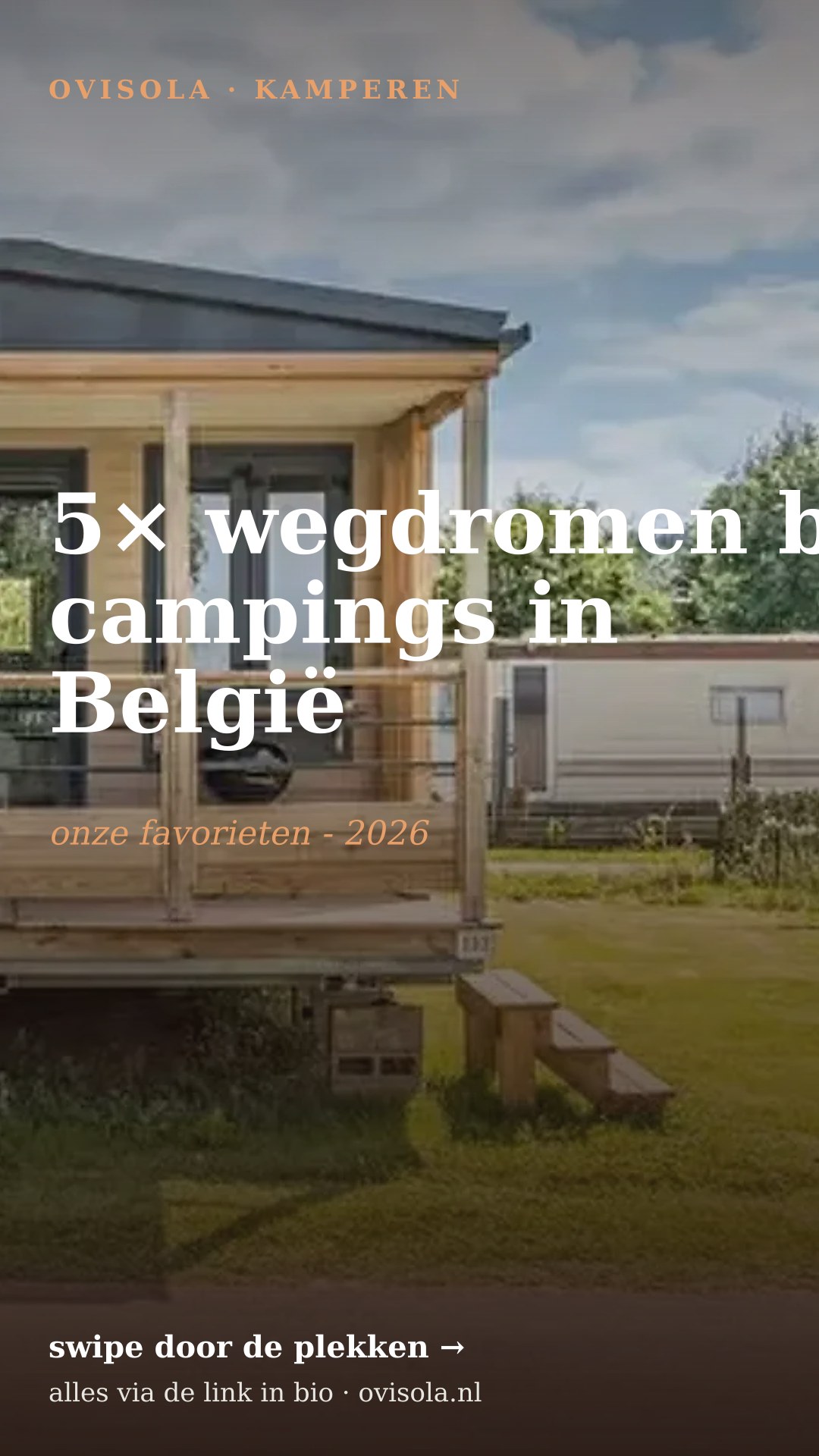 5× wegdromen bij campings in België