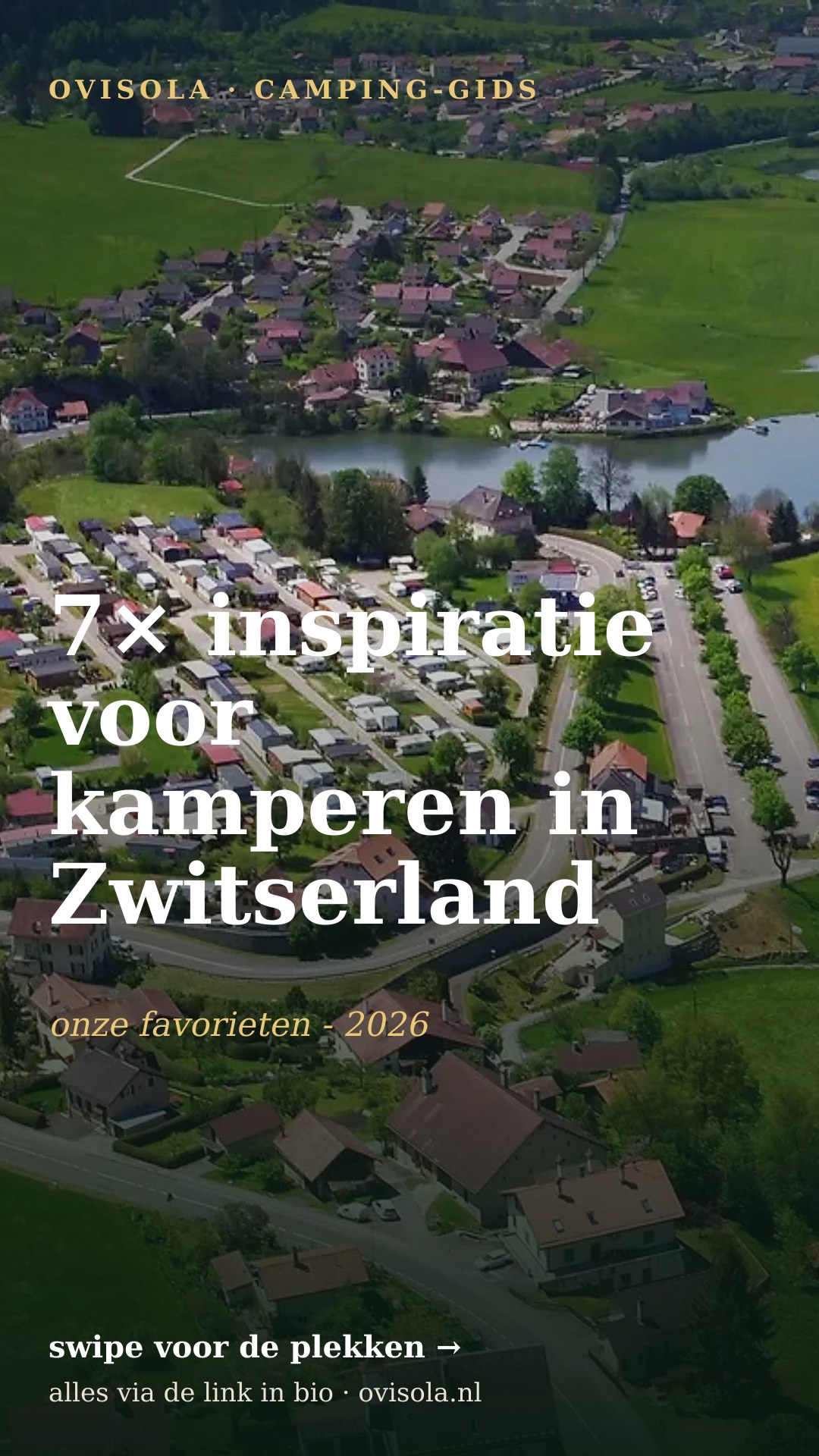 7× inspiratie voor kamperen in Zwitserland