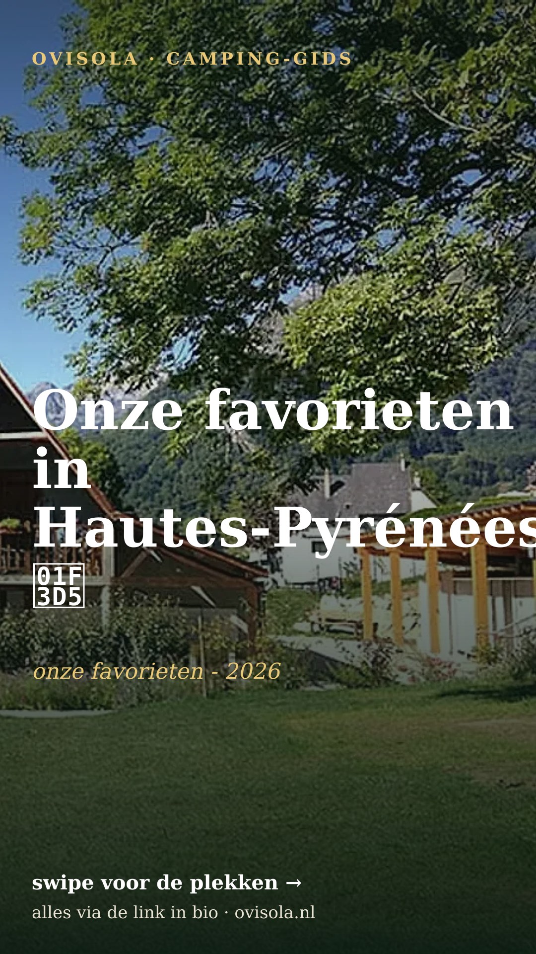 Onze favorieten in Hautes-Pyrénées 🏕️