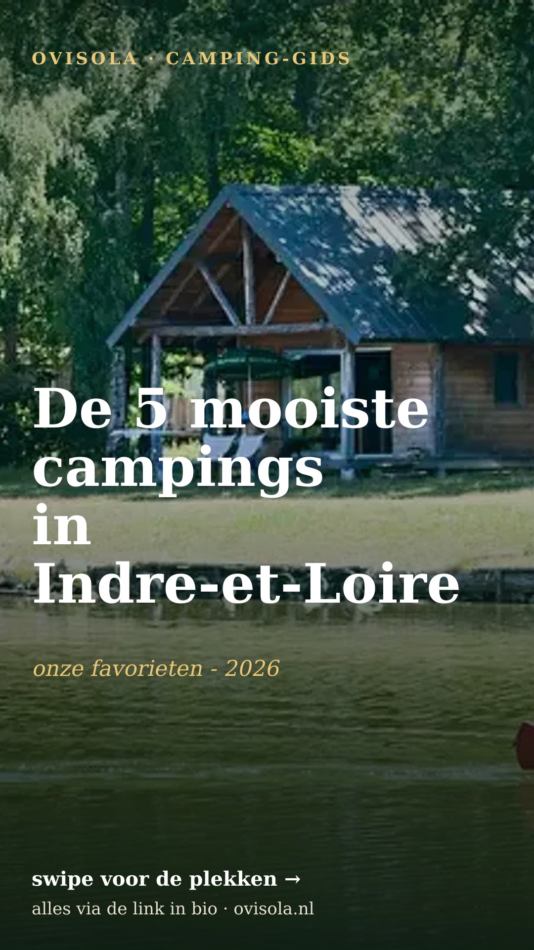 De 5 mooiste campings in Indre-et-Loire