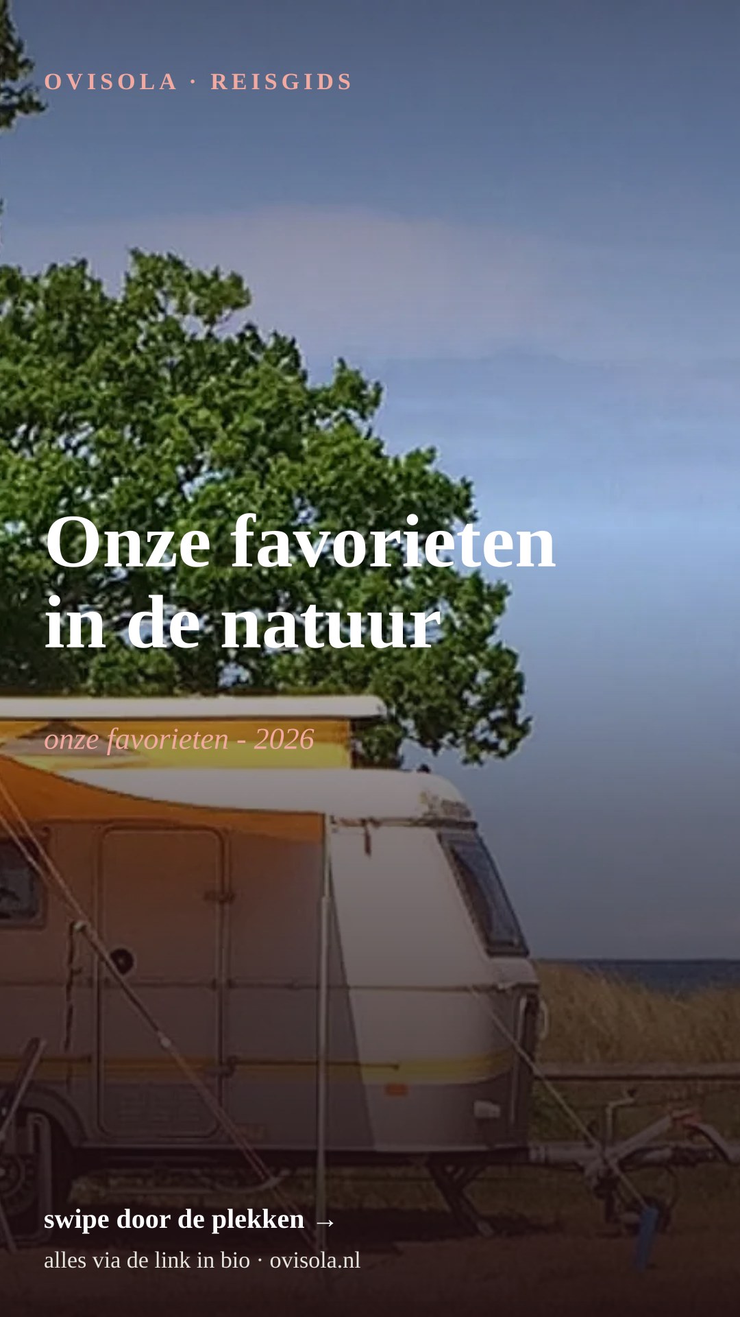 Onze favorieten in de natuur 🏕️